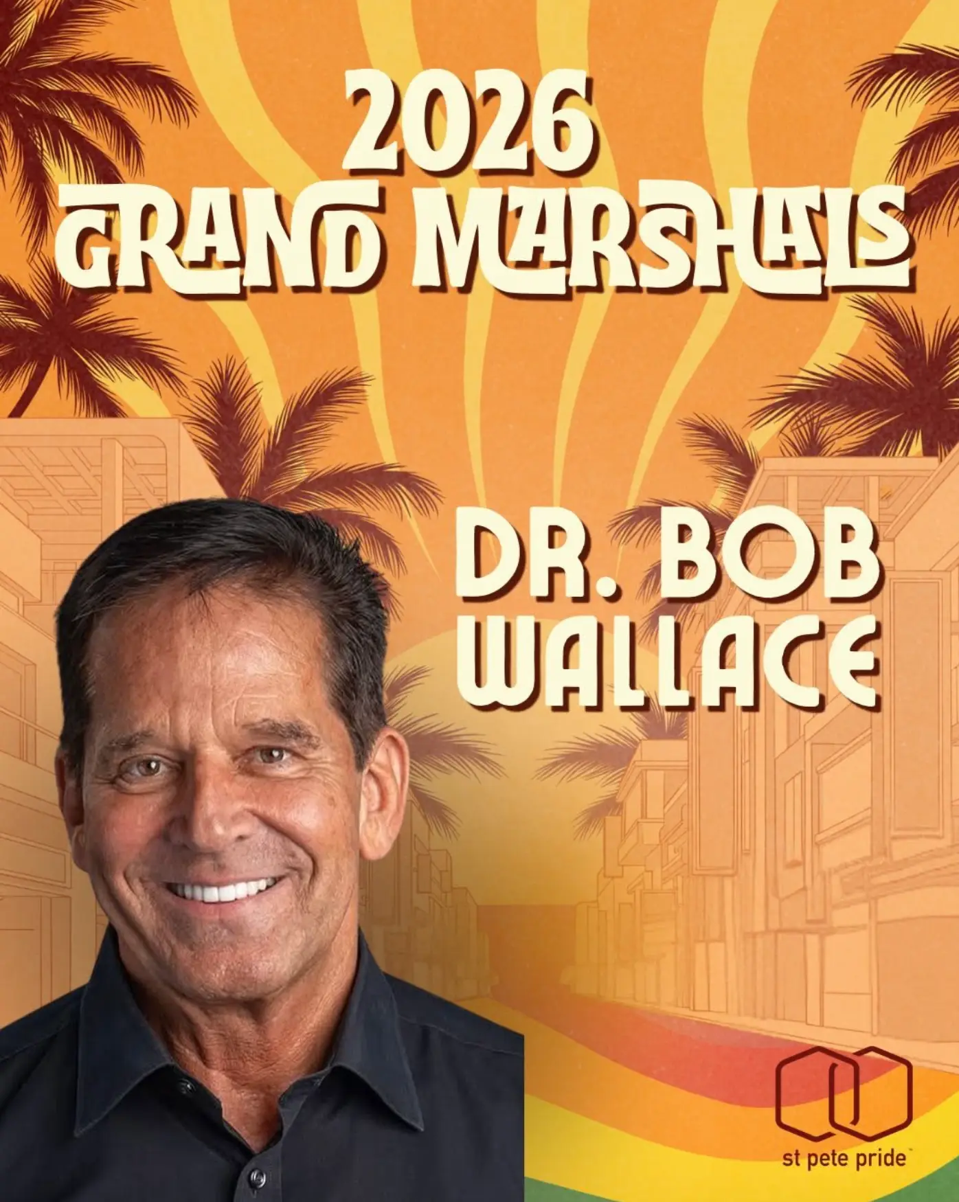 St. Pete Pride Grand Marshal — Dr. Bob Wallace